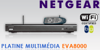 Test de la platine multimdia HD Netgear EVA8000